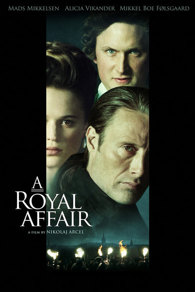 A Royal Affair Where To Watch A Royal Affair Movie Review & Film Summary (2012) | Roger Ebert
