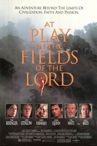 At Play In The Fields Of The Lord At Play In The Fields Of The Lord Movie Review (1991) | Roger Ebert