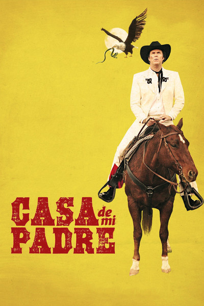 Casa de mi Padre Movie Poster