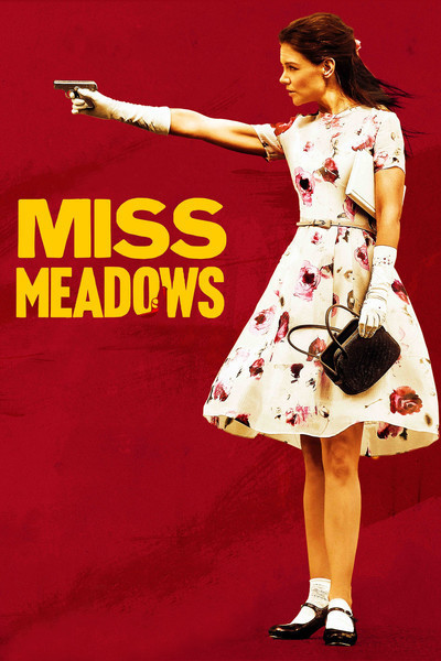 Miss Meadows Movie 2014