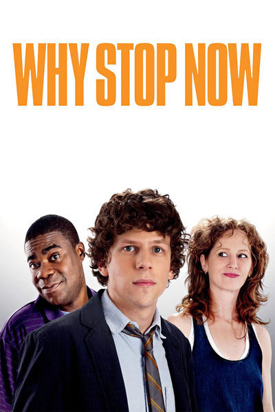 Why Stop Now Movie Poster